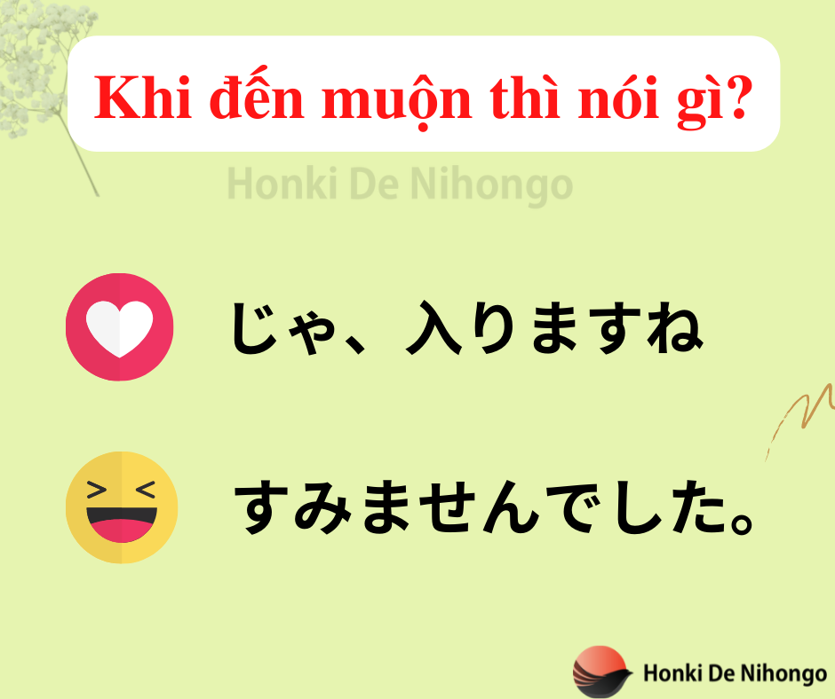 Những câu tiếng Nhật bạn nên nói khi đến muộn - Honki.vn